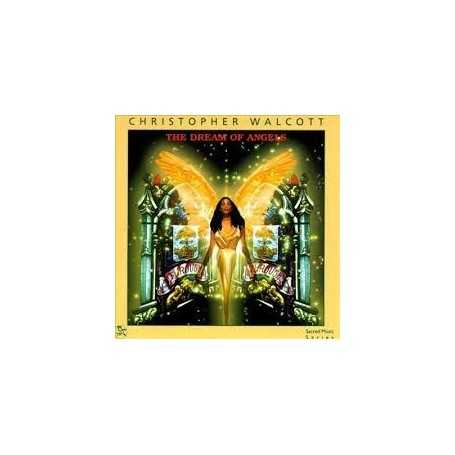 Christopher Walcott - The dream of Angels [CD]