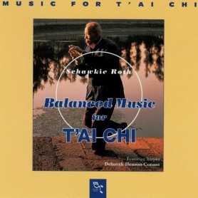 Schawkie Roth -  Balanced Music for T'ai Chi  [CD]