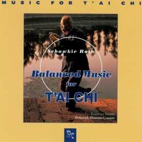 Schawkie Roth -  Balanced Music for T'ai Chi  [CD]