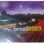Chill: Brazil 2003 [CD]