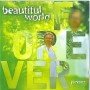 Beautiful World - Forever [CD]