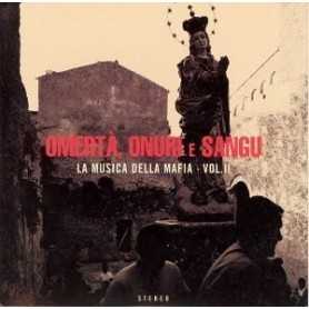 La Musica Della Mafia - Vol.II - Omerta, Onuri E Sangu [CD]