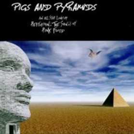 Pigs And Pyramids - A Tribute To Pink Floyd  [CD]