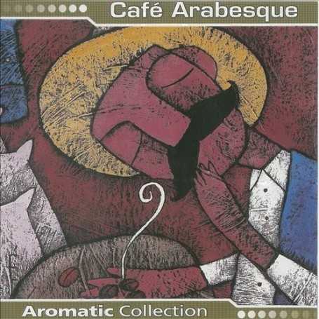Cafe Arabesque (Aromatic Collection) [CD]