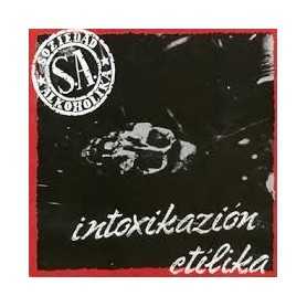 Soziedad Alkoholika - Intoxicación etílica [CD]