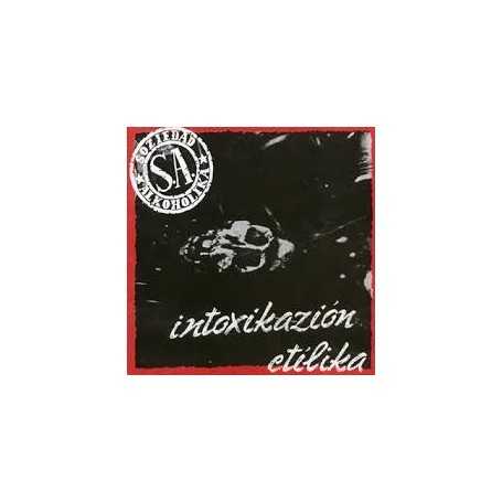 Soziedad Alkoholika - Intoxicación etílica [CD]