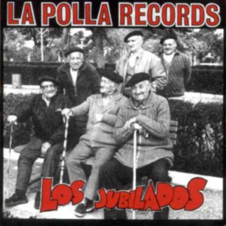 La Polla Records - Los Jubilados [CD]