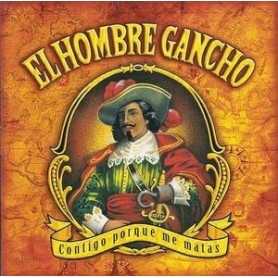 El Hombre Gancho - Contigo Porque Me Matas [CD]