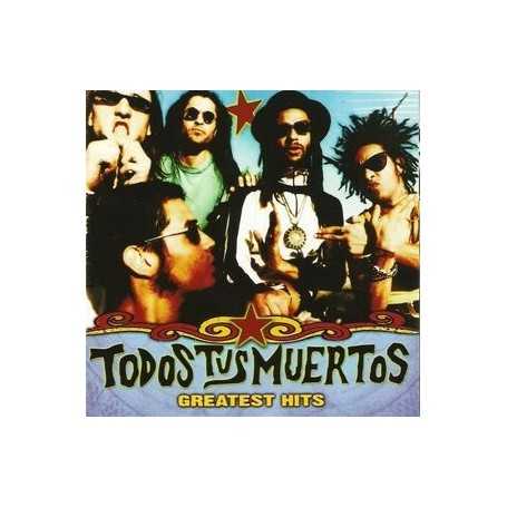 Todos tus muertos - Greatest hits [CD]