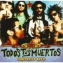 Todos tus muertos - Greatest hits [CD]
