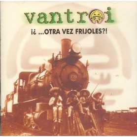 Vantroi - ... Otra vez frijoles ?! [CD]