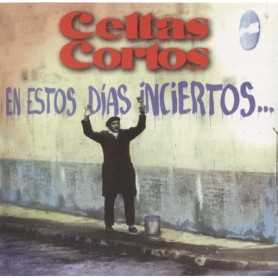 Celtas Cortos - En estos días inciertos [CD]
