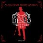 Doctor Deseo - Al amanecer seguir sonando [CD]