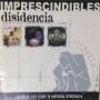 Disidencia - Imprescindibles [CD]