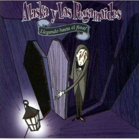 Alaska y los pegamoides - Llegando hasta el final [CD]
