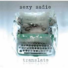 Sexy Sadie - Translate [CD]