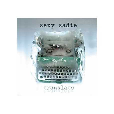 Sexy Sadie - Translate [CD]