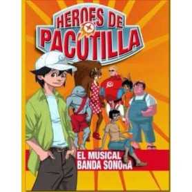 Heroes de Pacotilla - El Musical [CD]