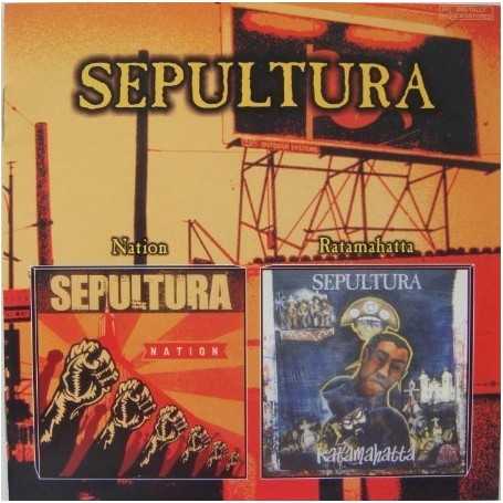Sepultura - Nation / Ratamahatta [CD]