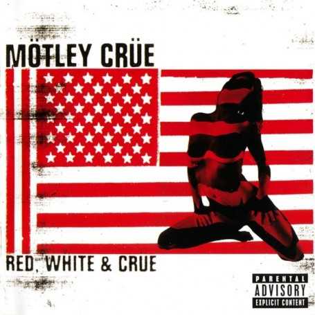 Motley Crue - Red, white & Crue [CD]