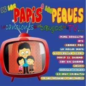 De los papis a los Peques - Las canciones de los dibujos de TV [CD]
