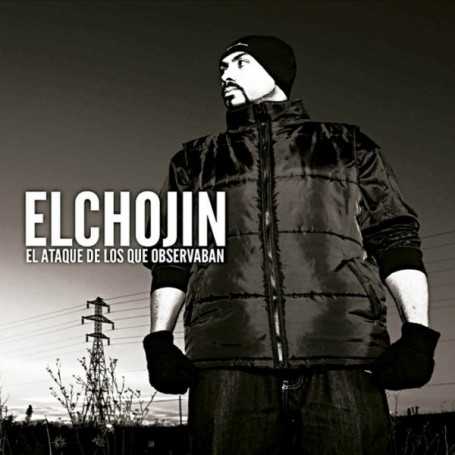El Chojin - El ataque de los que observaban [CD]