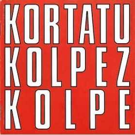 Kortatu - Kolpez Kolpe [CD]