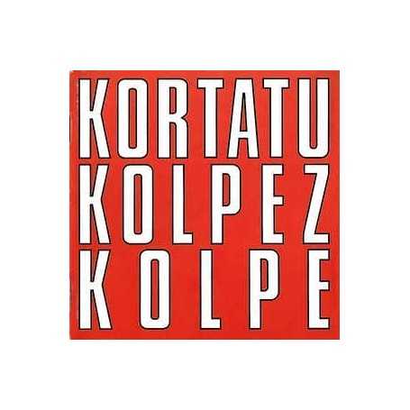 Kortatu - Kolpez Kolpe [CD]