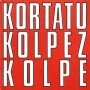 Kortatu - Kolpez Kolpe [CD]
