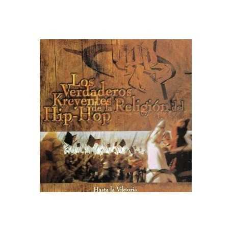 Los verdaderos Kreyentes de la religión del Hip Hop - Hasta la Viktoria