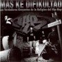 Los verdaderos kreyentes de la religión del Hip Hop - Mas ke difikultad [CD]