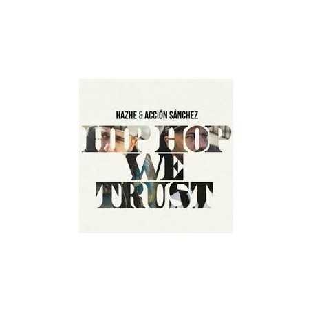 Hazhe & Accion Sanchez - Hip Hop we trust [CD]