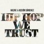 Hazhe & Accion Sanchez - Hip Hop we trust [CD]
