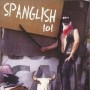 Spanglish 101 [CD]