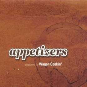 Wagon Cookin' - Appetizers [CD]