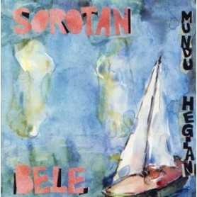 Sorotan Bele - Mundu Hegian [CD]