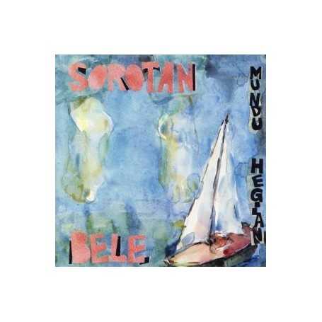 Sorotan Bele - Mundu Hegian [CD]