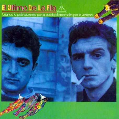 El último de la fila - Cuando la pobreza entra por la puerta, el amor salta por la ventana [CD]