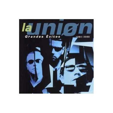 La unión - Grandes éxitos (1984-200) [CD]
