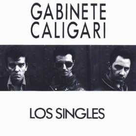 Gabinete Caligari - Los singles [CD]