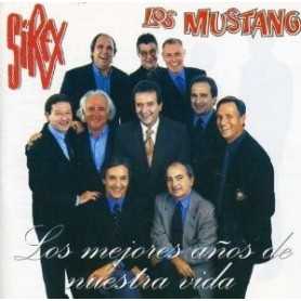 Sirex - Mustang - Los mejores anos de nuestra vida [CD]