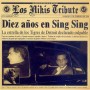 Los Nikis Tribute (Diez Anos En Sing Sing) [CD]