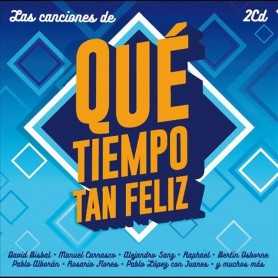 Las canciones de Que tiempo tan feliz [CD]