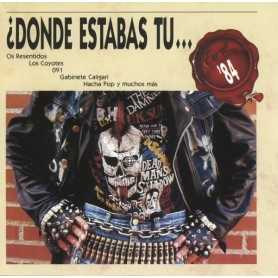 Donde estabas tu... en el 84? [CD]