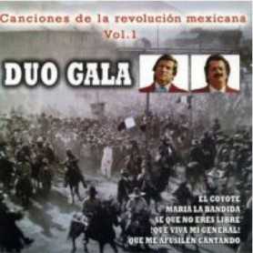 Duo Gala - Canciones revolución mexicana Vol. 1  [CD]