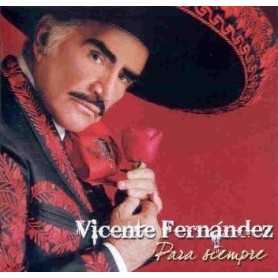 Vicente Fernández - Para siempre [CD]