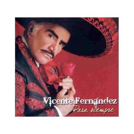 Vicente Fernández - Para siempre [CD]