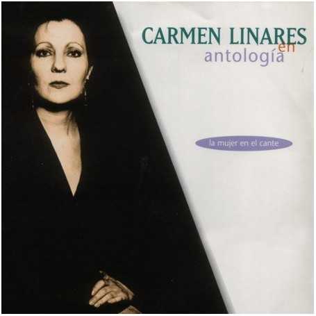 Carmen Linares - Antología, la mujer en el cante [CD]