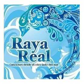 Raya Real - Canciones desde el otro lado del mar [CD]