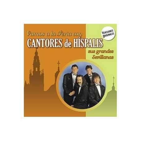 Cantores De Híspalis - Vamos A La Feria Con Cantores De Híspalis (Sus Grandes Sevillanas) [CD]